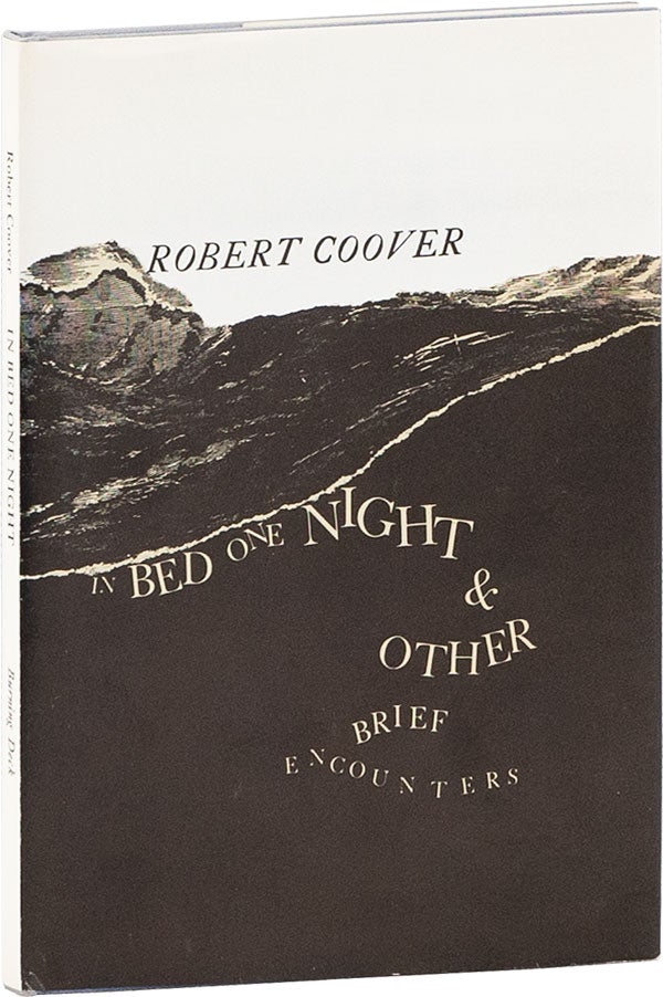 Item #59630] In Bed One Night & Other Brief Encounters. Robert COOVER