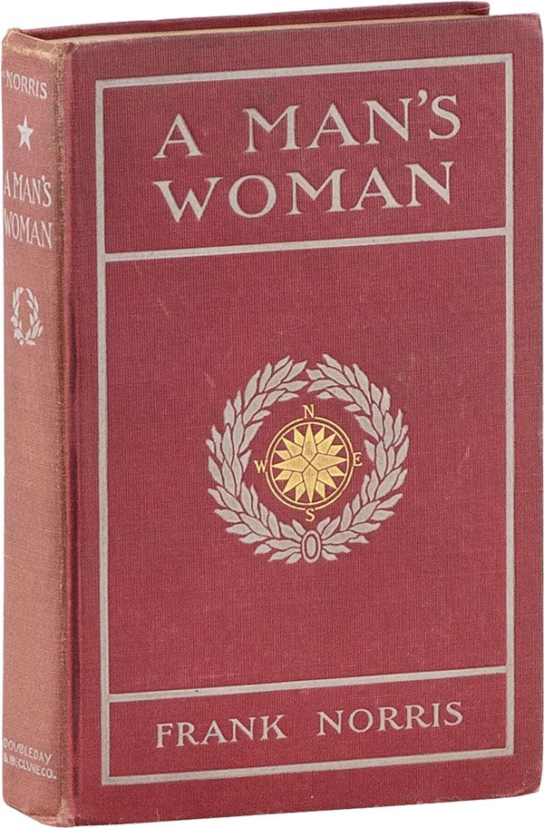 Item #59660] A Man's Woman. Frank NORRIS