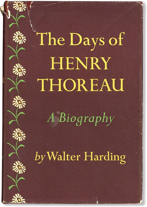 Item #59676] The Days of Henry Thoreau: A Biography. Walter HARDING