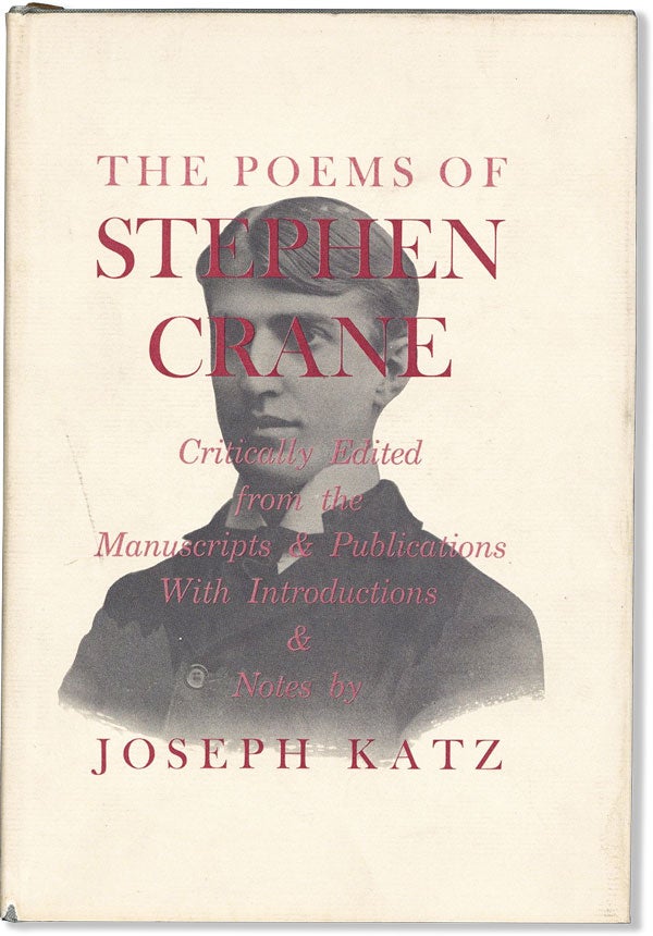 Item #59737] The Poems of Stephen Crane. Stephen CRANE, Joseph Katz
