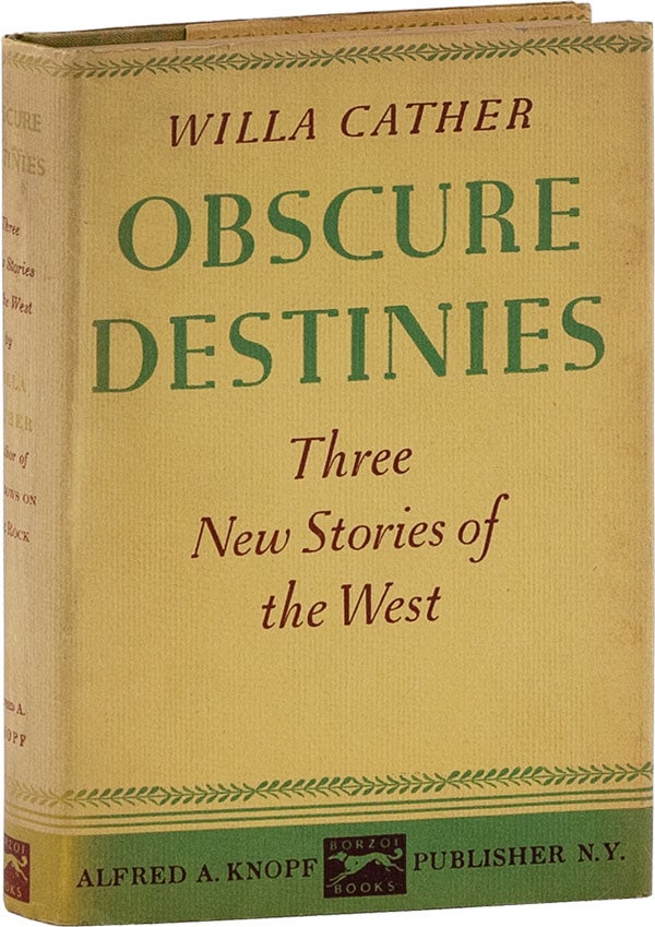 Item #59756] Obscure Destinies. Willa CATHER