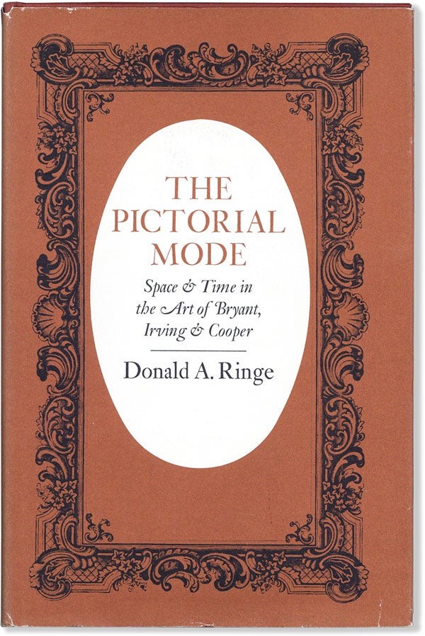 Item #59771] The Pictorial Mode: Space & Time in the Art of Bryant, Irving & Cooper. Donald A. RINGE