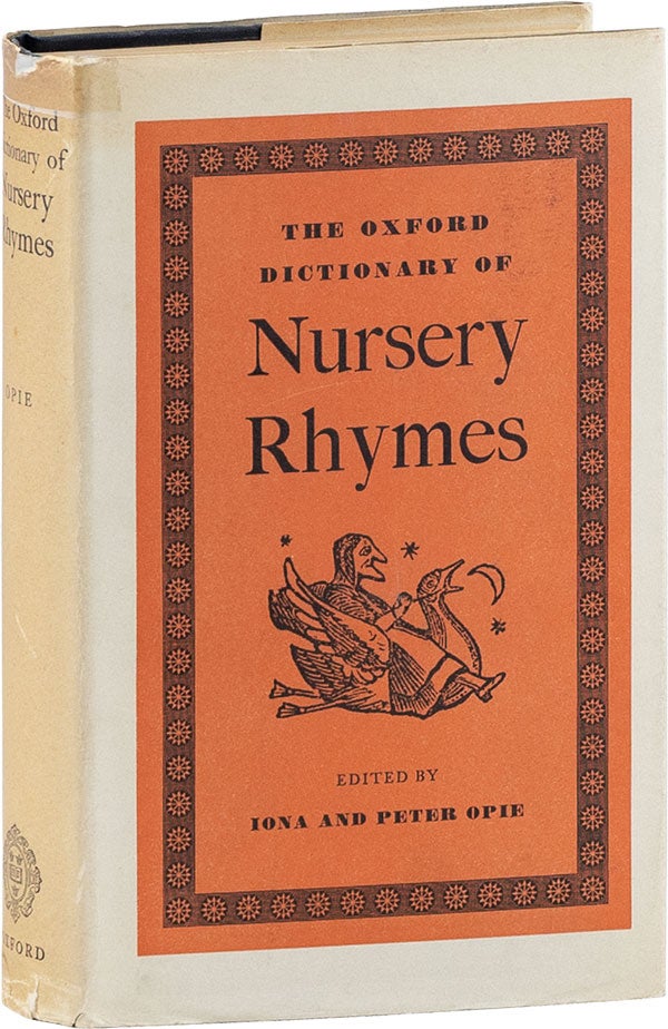 Item #59776] The Oxford Dictionary of Nursery Rhymes. Iona and Peter OPIE