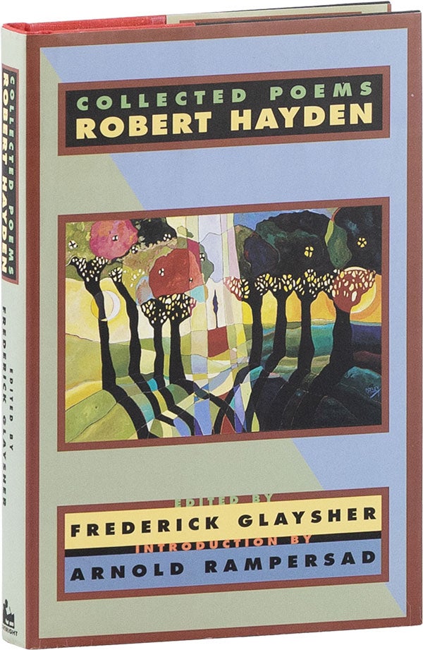 Item #59784] Collected Poems. Robert HAYDEN, Frederick Glaysher, Arnold Rampersad, introd