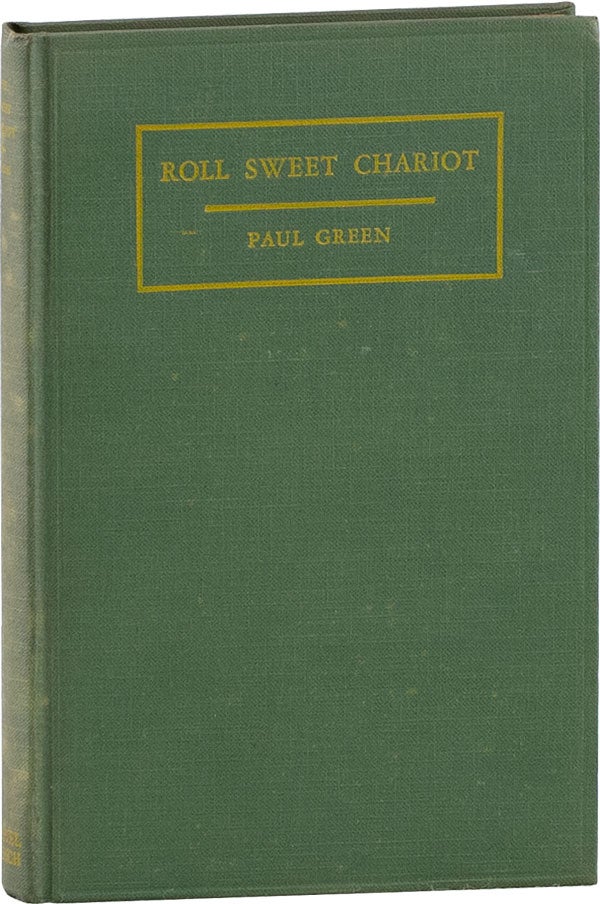 Item #59835] Roll Sweet Chariot: A Symphonic Play of the Negro People in Four Scenes [Signed]....