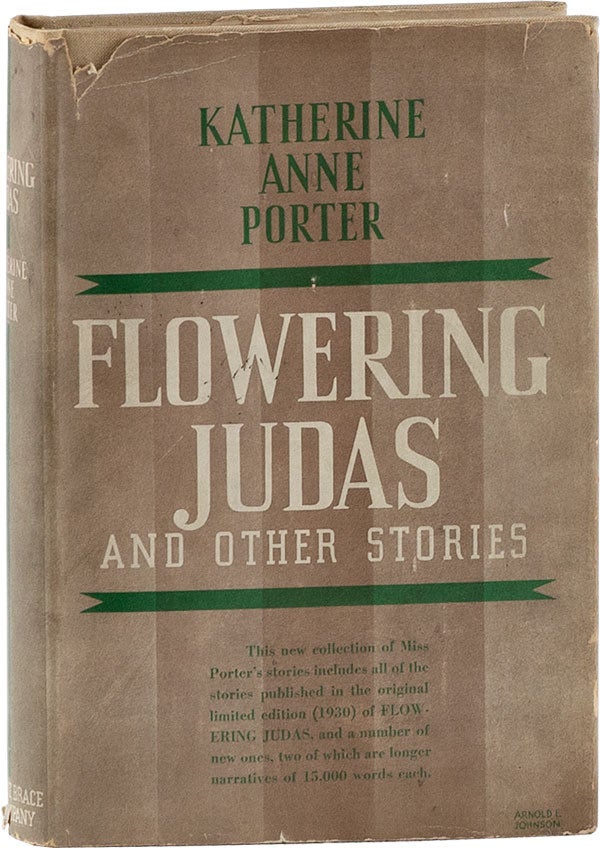 Item #59857] Flowering Judas and Other Stories. Katherine Anne PORTER