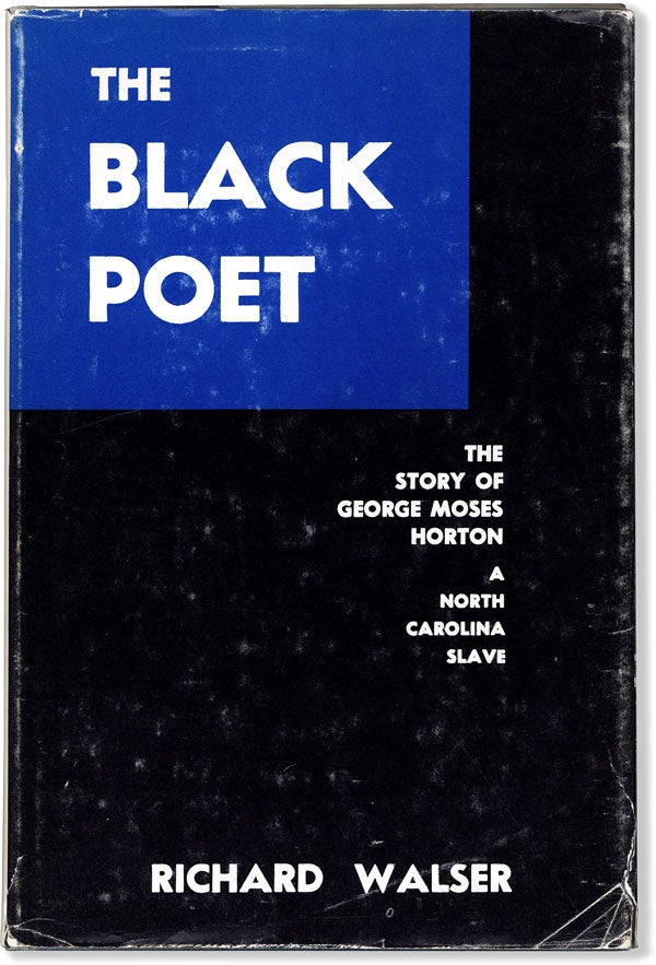 Item #59865] The Black Poet: being the remarkable story (partly told by himself) of George Moses...