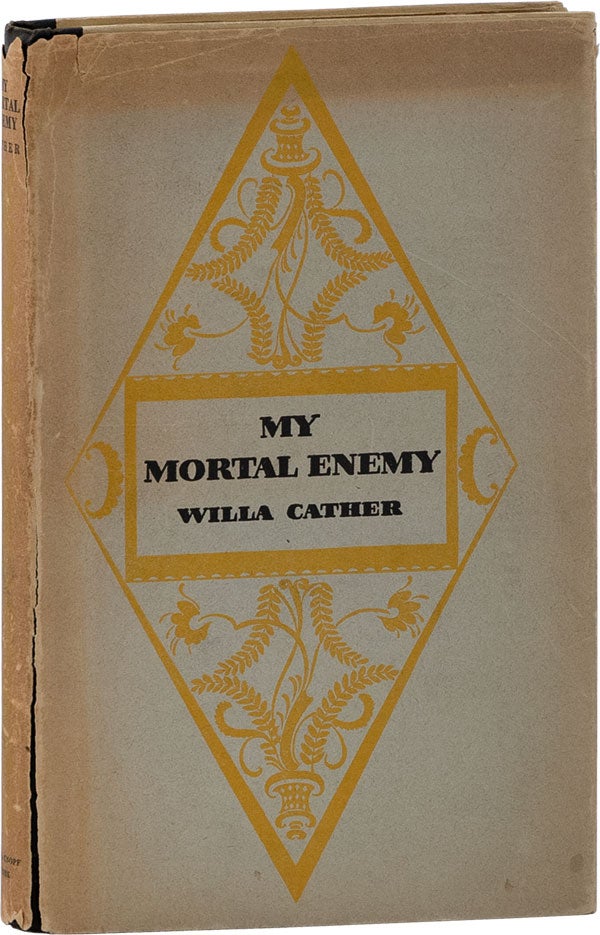 Item #59868] My Mortal Enemy. Willa CATHER, W A. Dwiggins, design