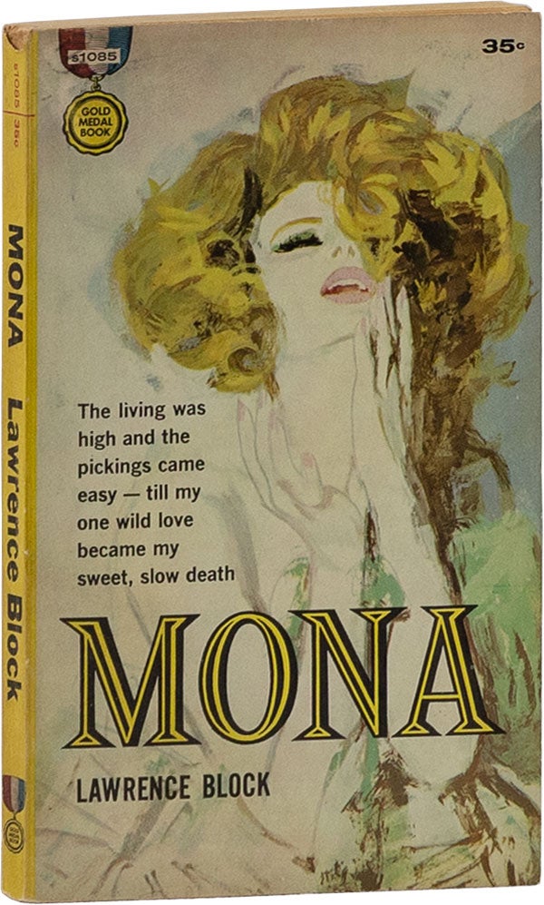 Item #59877] Mona [With Signed Bookplate Laid In]. Lawrence BLOCK