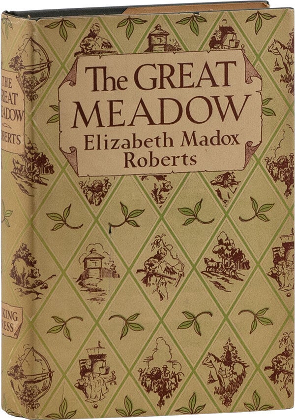 [Item #59927] The Great Meadow. Elizabeth Madox ROBERTS.