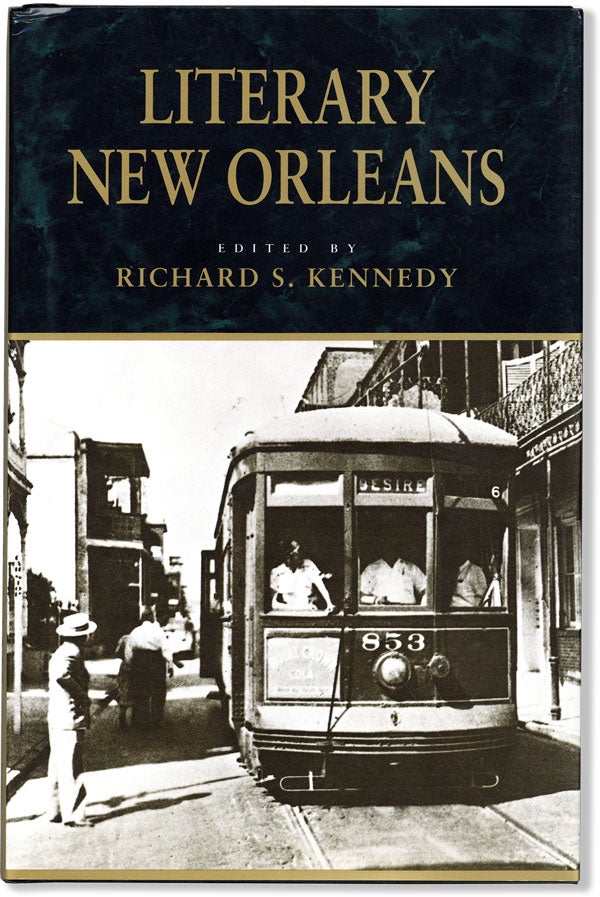 Item #60064] Literary New Orleans [Inscribed]. Richard S. KENNEDY