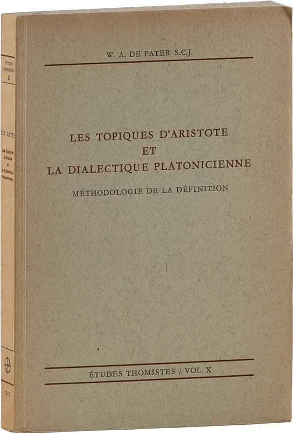 Item #60092] Les Topiques d'Aristote et la Dialectique Platonicienne: Méthodologie de la...