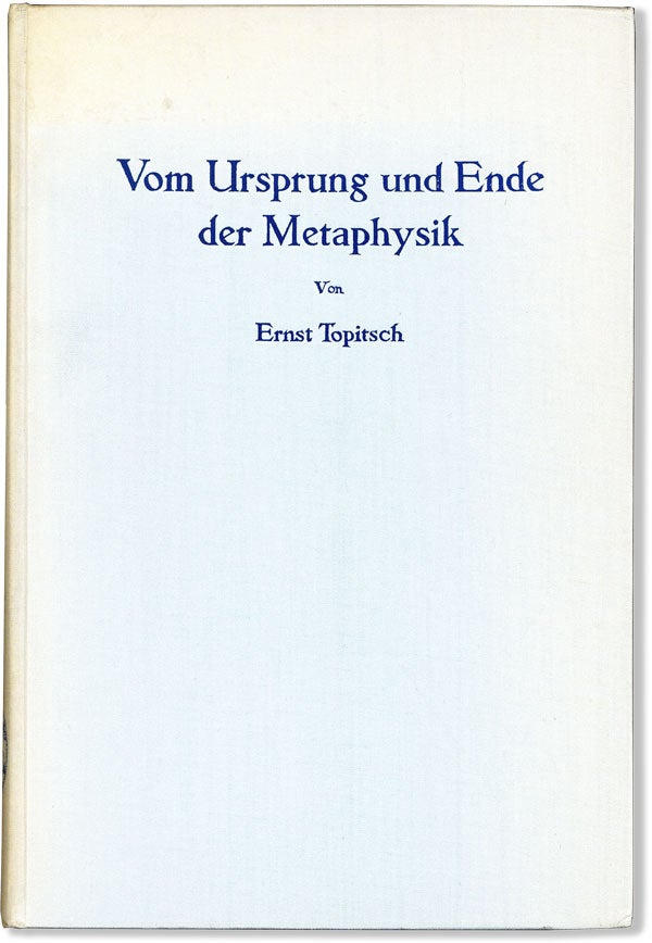 Item #60132] Vom Ursprung und Ende der Metaphysik: Eine Studie zur Weltanschauungskritik. Ernst...