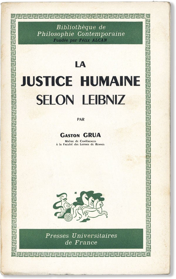 Item #60152] La Justice Humaine Selon Leibniz. Gaston GRUA