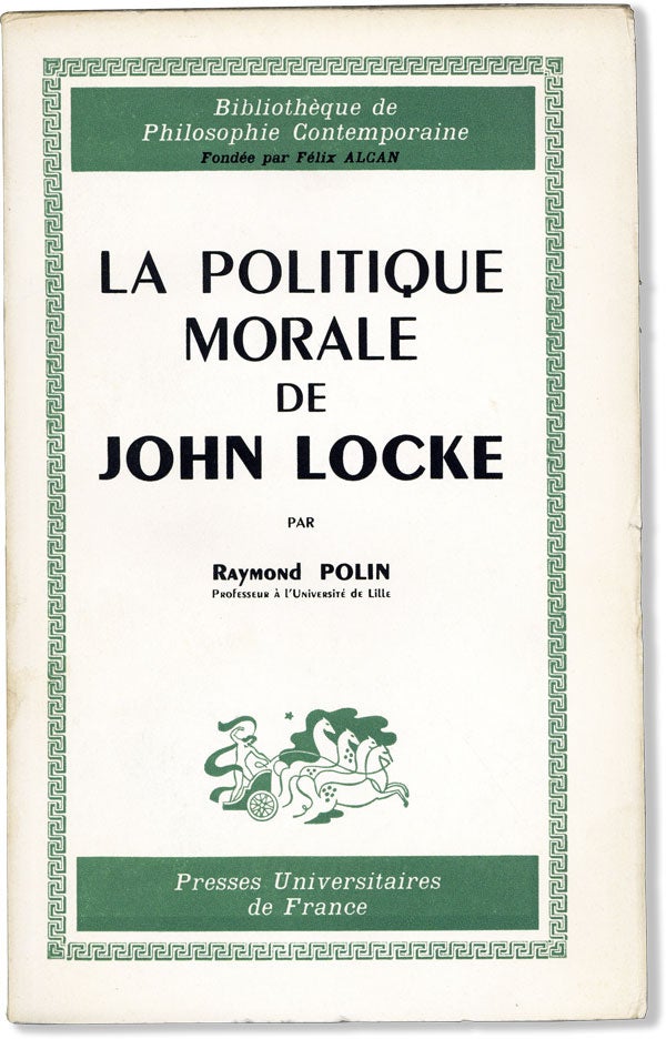 Item #60154] La Politique Morale de John Locke. Raymond POLIN
