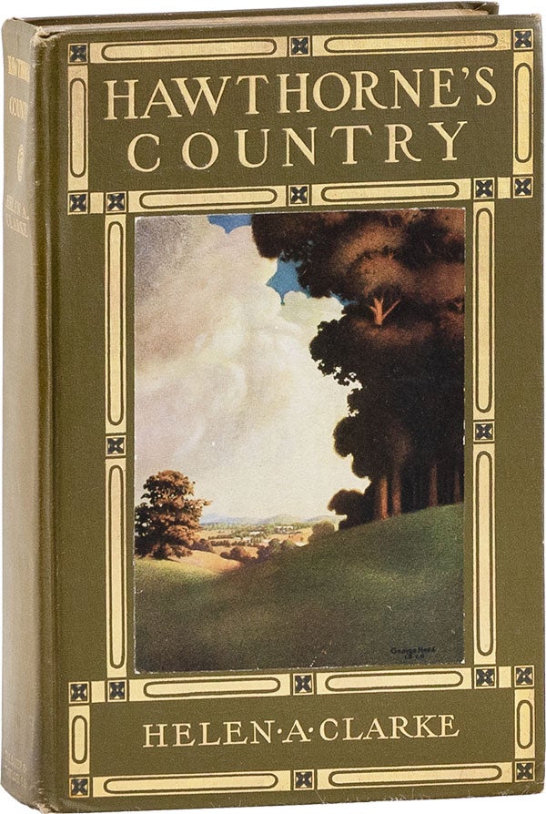 Item #60234] Hawthorne's Country. Helen Archibald CLARKE