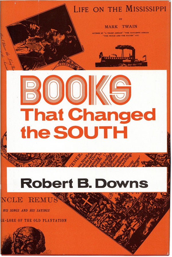 Item #60251] Books That Changed the South. Robert B. DOWNS