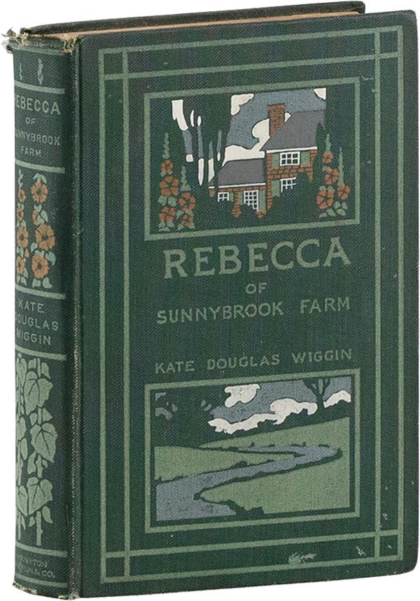 Rebecca of Sunybrook Farm. Kate Douglas WIGGIN.