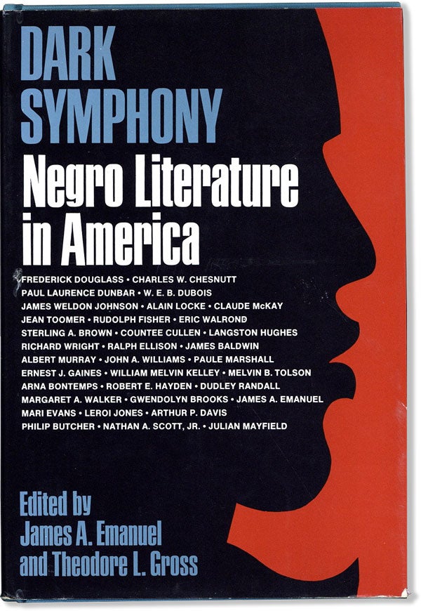 Item #60431] Dark Symphony: Negro Literature In America. AFRICAN AMERICANA, James A. EMANUEL,...