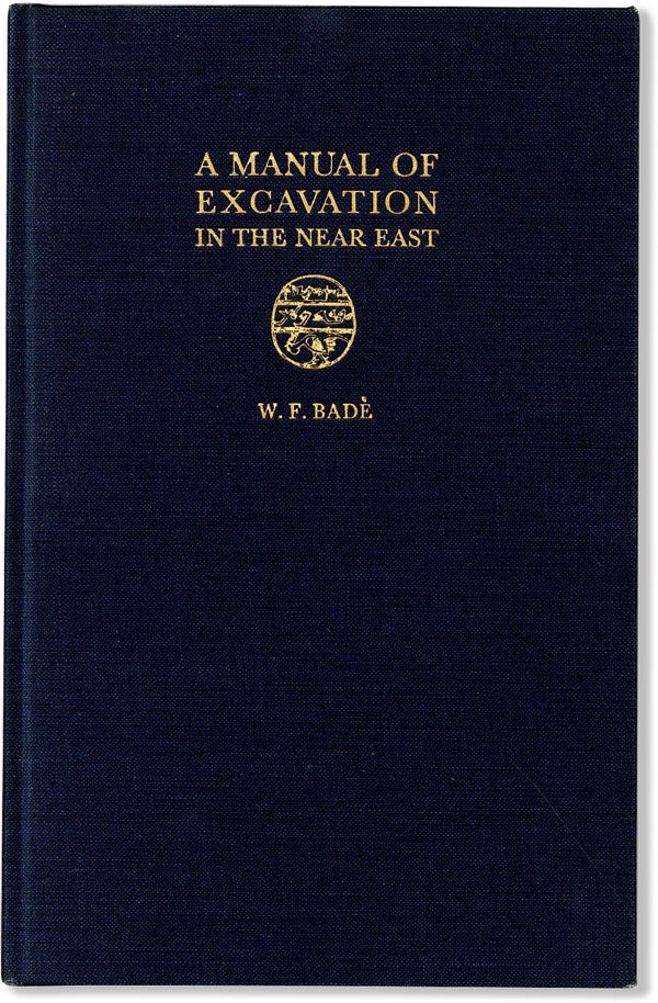Item #60519] A Manual of Excavation in the Near East. Methods of Digging and Recording of the...
