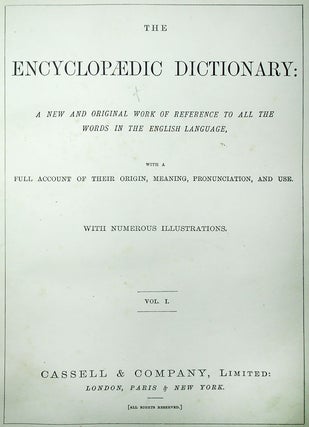 The Encyclopaedic Dictionary: A New and Original Work of Reference to All the Words in the English Language