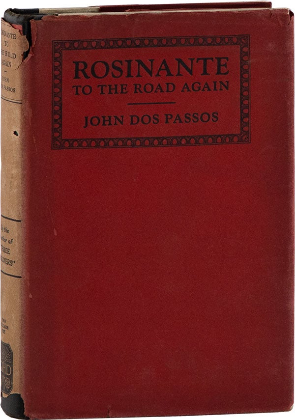 Item #60568] Rosinante to the Road Again. John DOS PASSOS