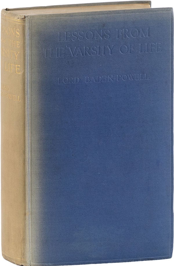 [Item #60582] Lessons from the 'Varsity of Life. Robert BADEN-POWELL OF GILWELL, Baron.