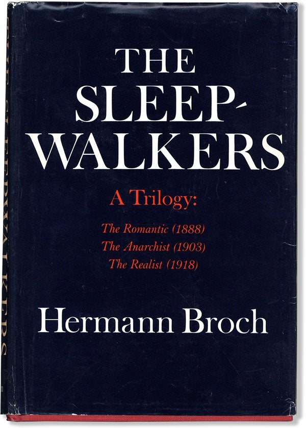 Item #60586] The Sleepwalkers. A Trilogy. Hermann BROCH, transl Willa and Edwin Muir, Willa,...