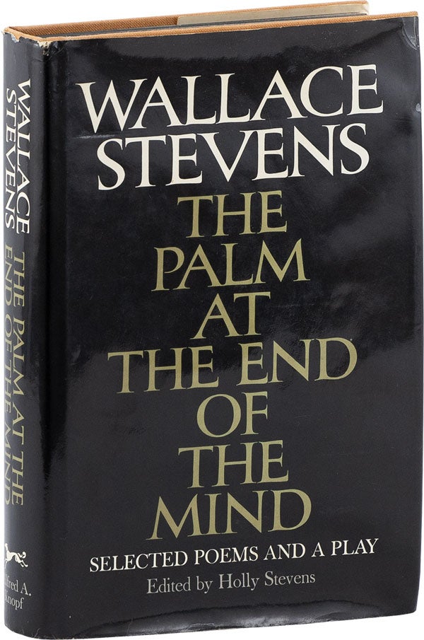 Item #60599] The Palm at the End of the Mind: Selected Poems and a Play. Wallace STEVENS, ed...