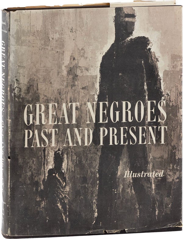 Item #60607] Great Negroes Past and Present. Russell L. ADAMS, Eugene Winslow, ed David P. Ross