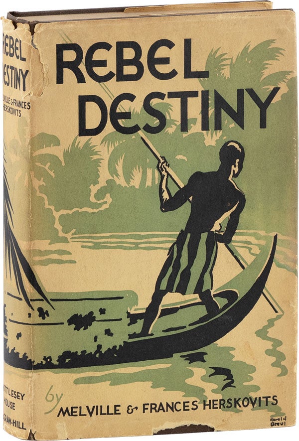 Item #60612] Rebel Destiny. Among the Bush Negroes of Dutch Guiana. Melville HERSKOVITS, Frances