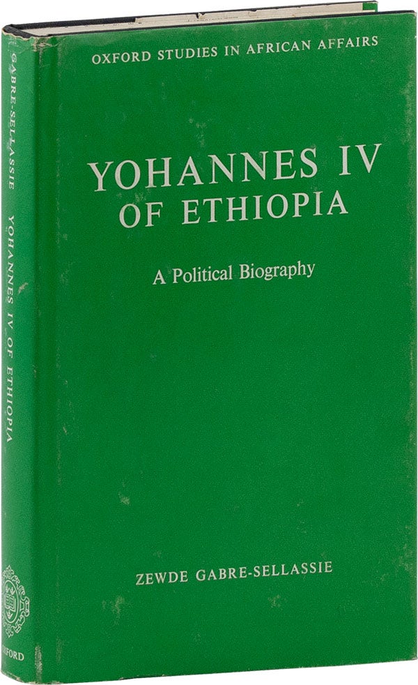 Item #60636] Yohannes IV of Ethiopia: A Political Biography [Inscribed]. AFRICA, Zewde...