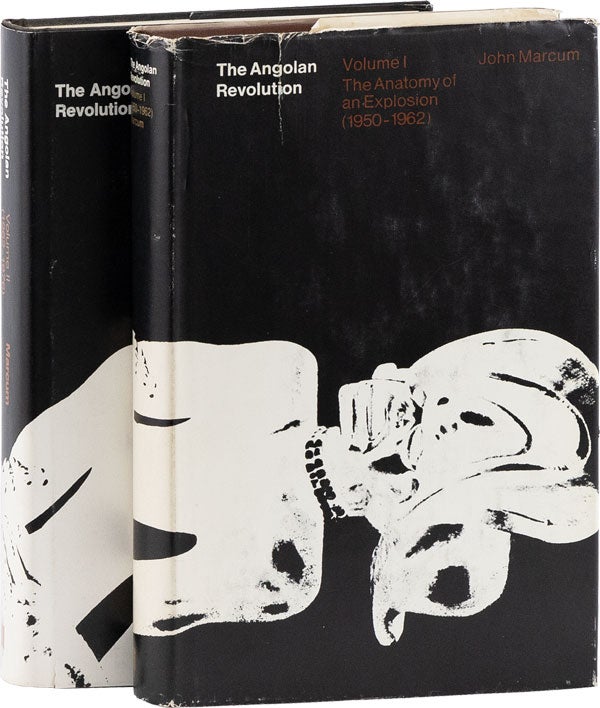 [Item #60649] The Angolan Revolution, Volumes 1&2: The Anatomy of an Explosion (1950-1962) and Exile Politics and Guerrilla Warfare (1962-1976) [Presentation Copies, Inscribed]. AFRICA, John MARCUM, ANGOLA.