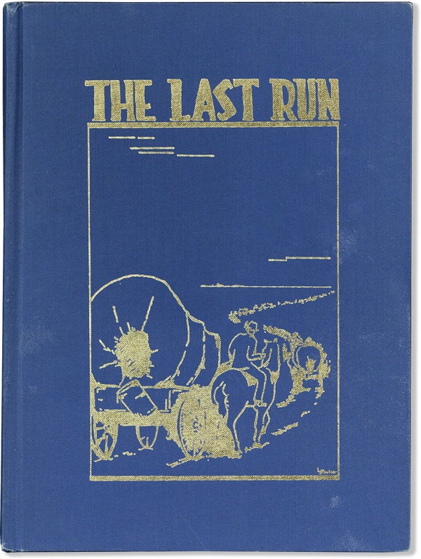 Item #60669] The Last Run: Kay County, Oklahoma, 1893. Ponca City Chapter D. A. R