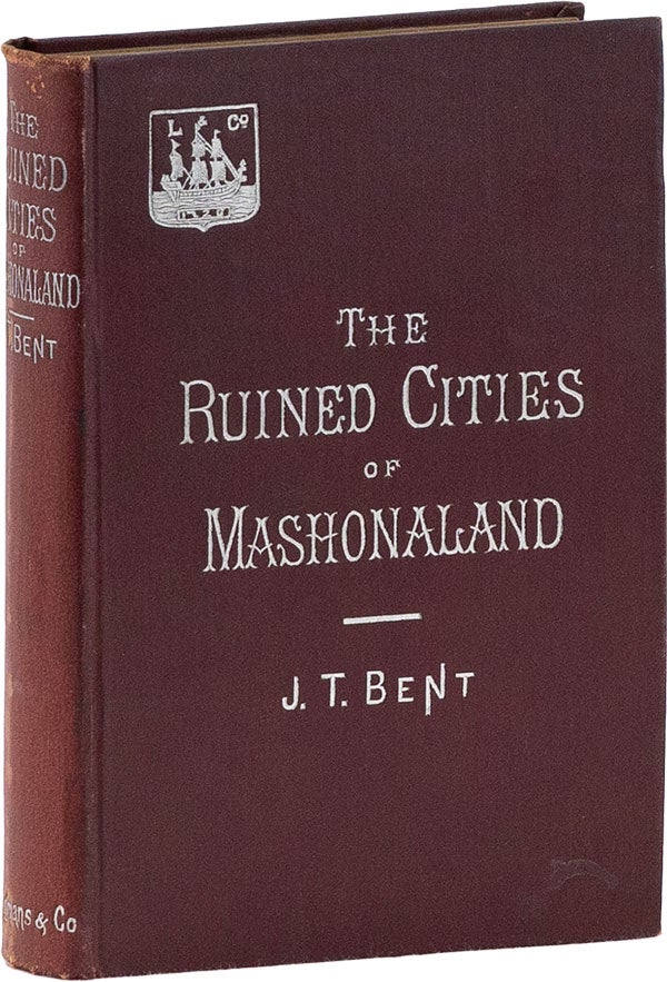 Item #60673] The Ruined Cities of Mashonaland Being A Record of Excavation and Exploration in...