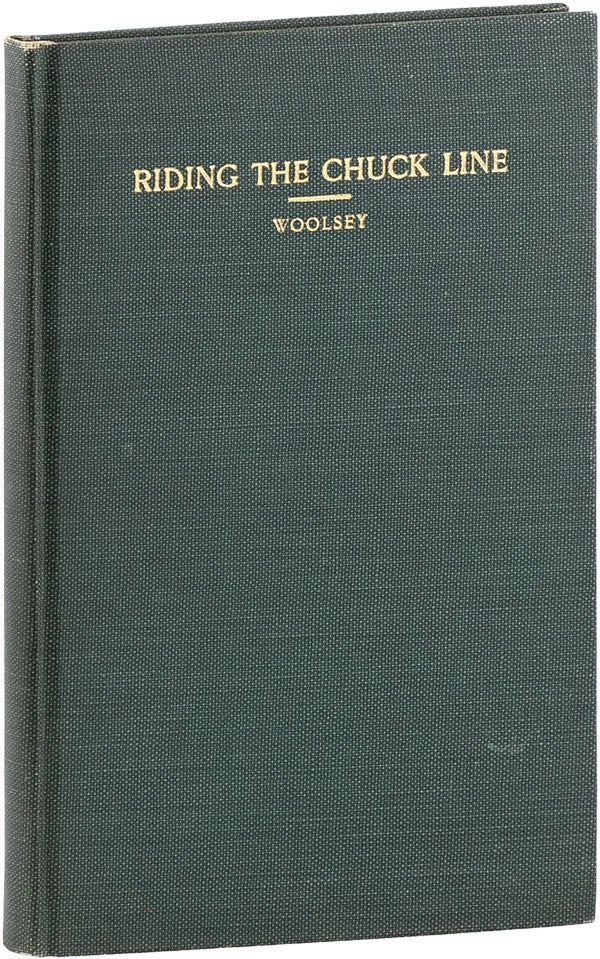 Item #60706] Riding the Chuck Line: A Forester in Peace and War. Theodore S. WOOLSEY