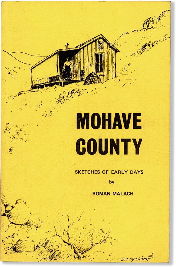 Item #60709] Mohave County: Sketches of Early Days. Roman MALACH