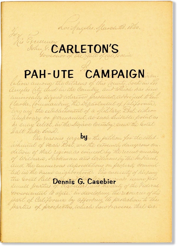 Item #60717] Carleton's Pah-Ute Campaign (Tales of the Mojave Road No. 1). Dennis G. CASEBIER