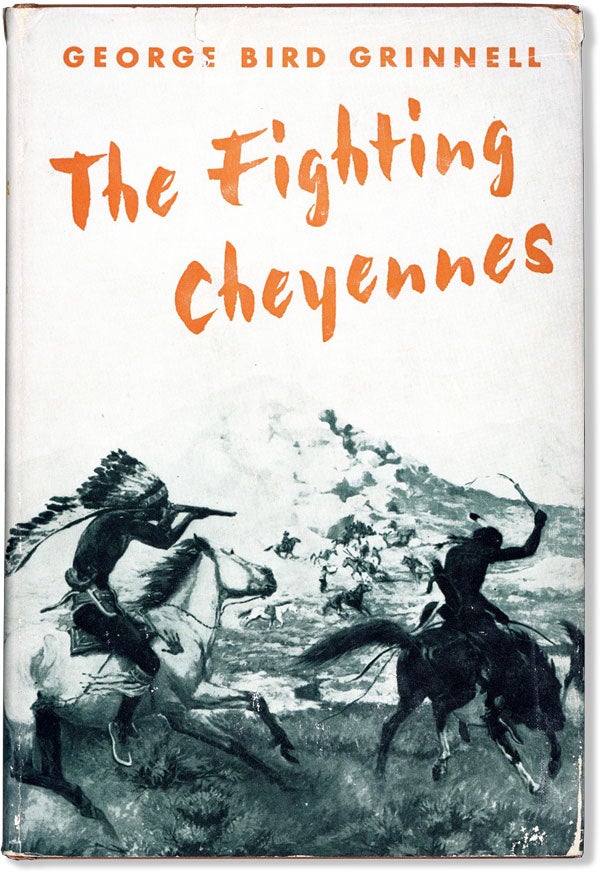 Item #60753] The Fighting Cheyennes. George Bird GRINNELL, introd Stanley Vestal