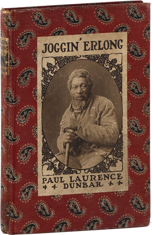 Item #60783] Joggin' Erlong. AFRICAN AMERICANA, Paul Laurence DUNBAR, Leigh Richmond MINER, John...