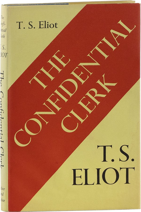 Item #60809] The Confidential Clerk. T. S. ELIOT