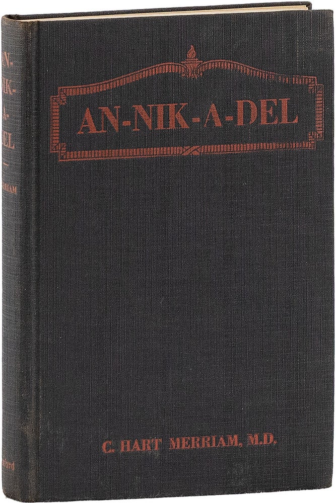 Item #60850] An-nik-a-del: The History of the Universe As Told by the Mo-des'-se Indians of...