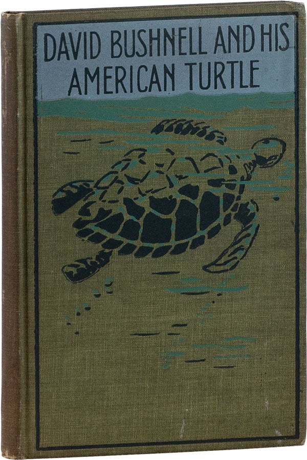 Item #60856] David Bushnell and His American Turtle. Anon