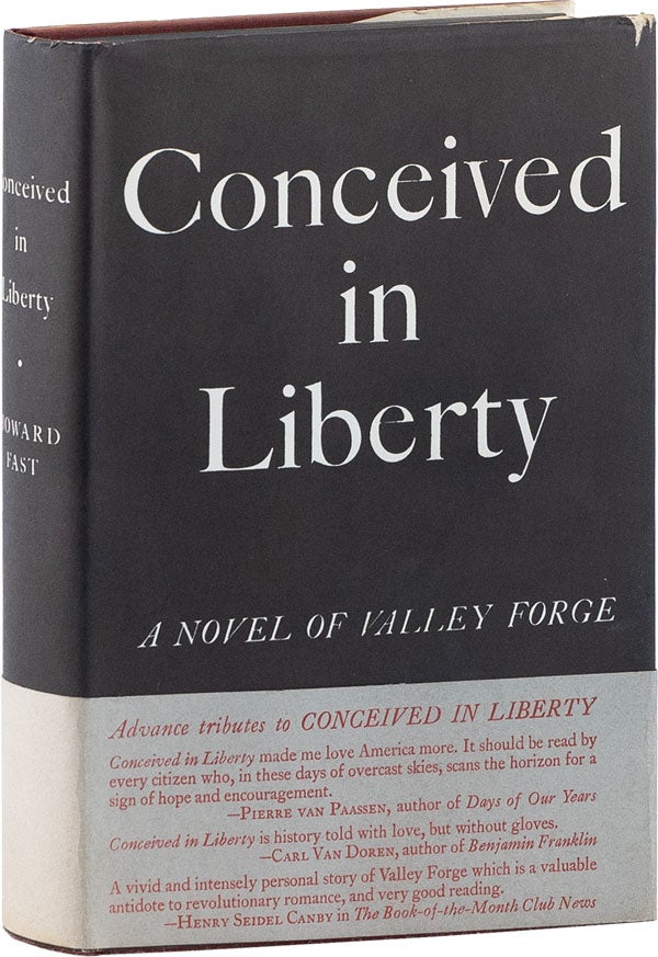 Item #60882] Conceived in Liberty: a Novel of Valley Forge. Howard FAST
