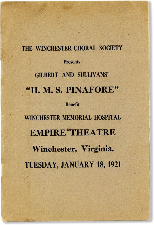 Item #60945] The Winchester Choral Society Presents Gilbert and Sullivans' "H.M.S. Pinafore" -...