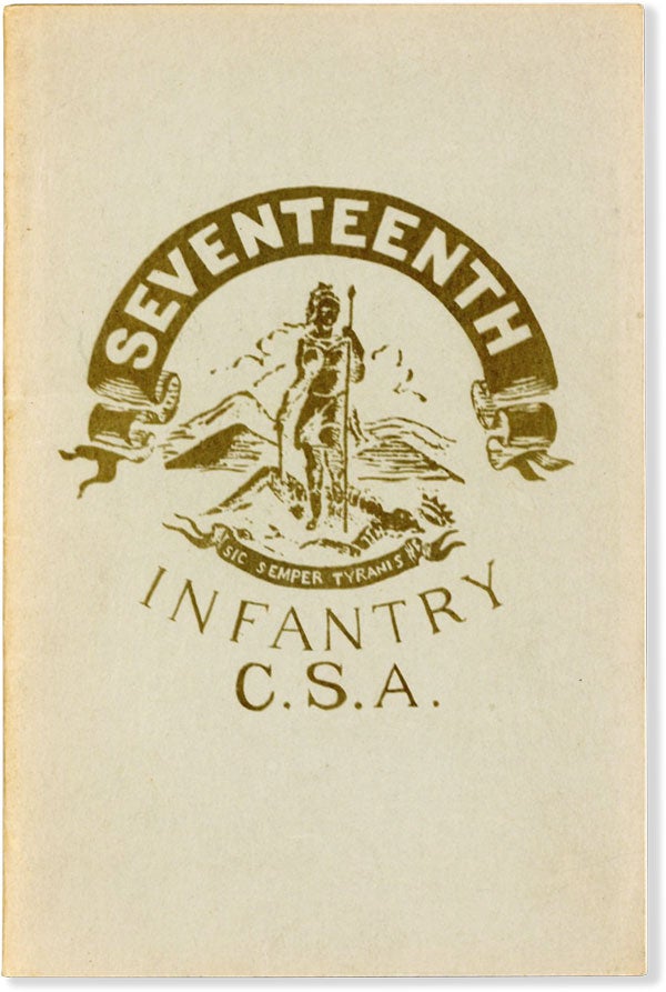 Item #61001] The Seventeenth Virginia Volunteer Infantry Regiment, C.S.A. Wayne Richard DeLANEY,...