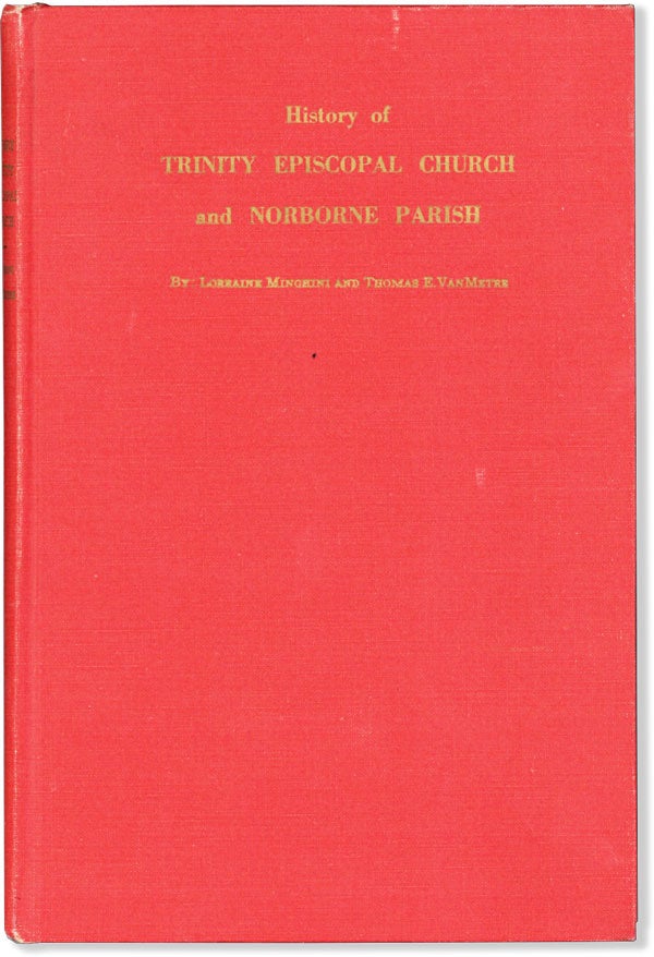 Item #61002] History of Trinity Episcopal Church and Norborne Parish, Martinsburg, Berkeley...