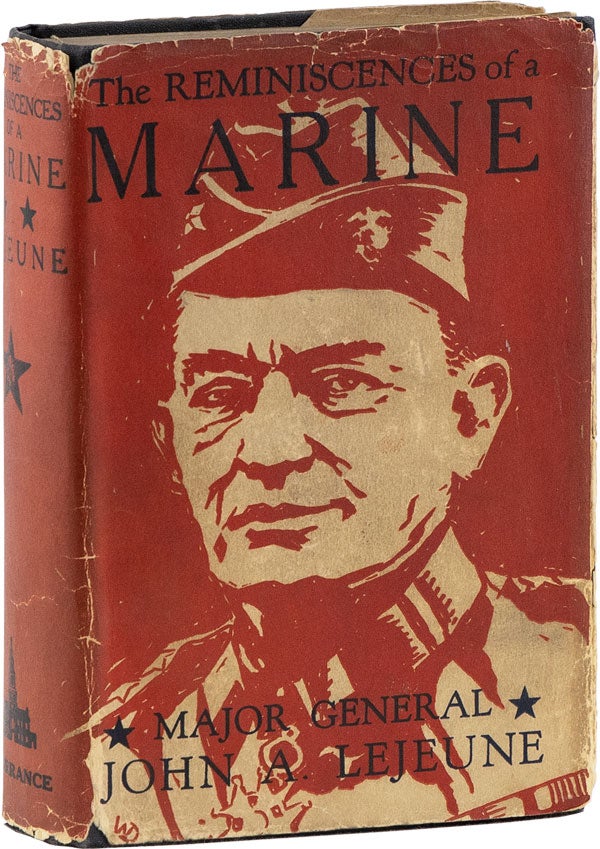 Item #61007] The Reminiscences of a Marine. John A. LEJEUNE, Maj. Gen