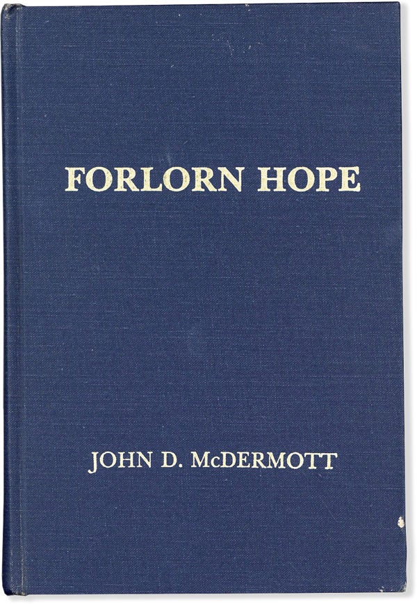 Item #61035] Forlorn Hope: the Battle of White Bird Canyon and the Beginning of the Nez Perce...