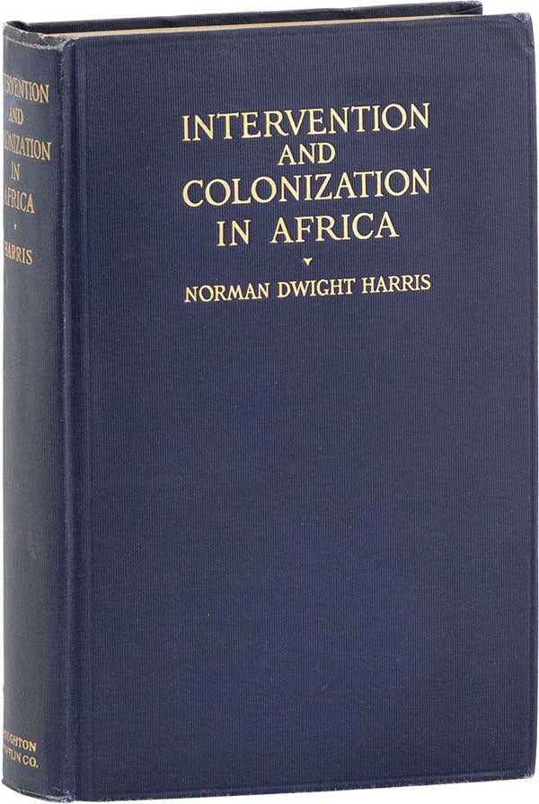 Item #61056] Intervention and Colonization in Africa. AFRICA - COLONIZATION, Norman Dwight HARRIS